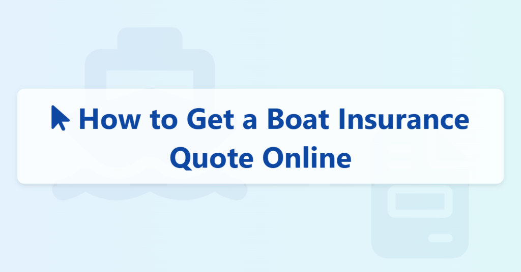 how to get a boat insurance quote online