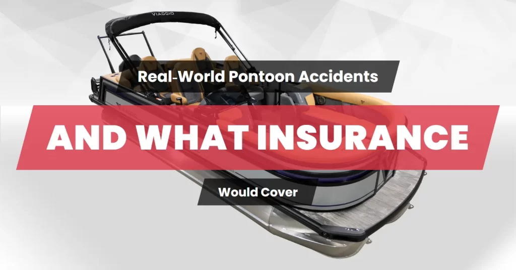pontoon insurance accident coverage