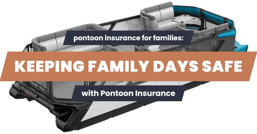 pontoon insurance for families