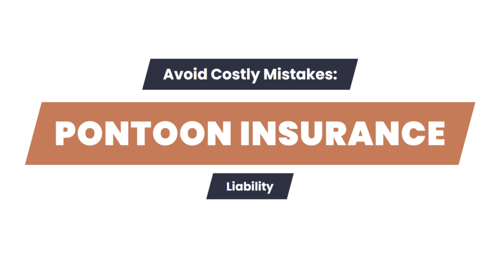 pontoon insurance liability