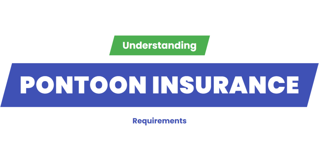 pontoon insurance requirements