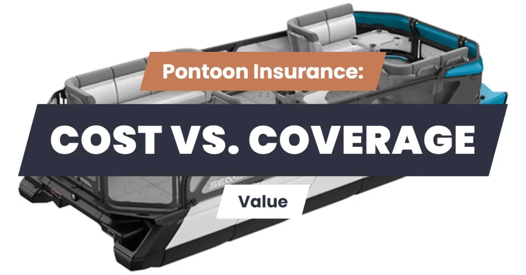 pontoon insurance value vs cost
