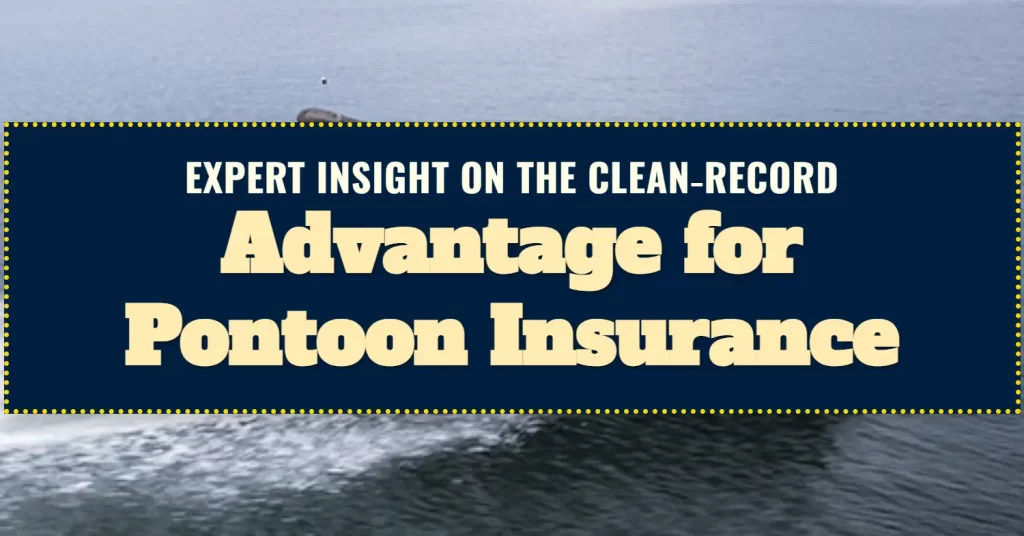 trusted pontoon insurance clean claims