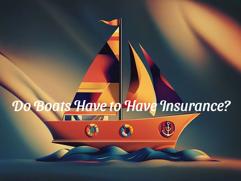do boats have to have insurance
